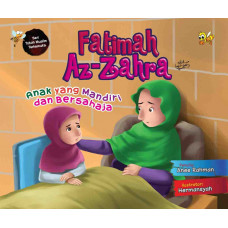 Fatimah Az-Zahra (Anak Yang Mandiri dan Bersahaja)
