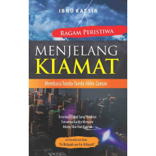 Ragam Peristiwa Menjelang Kiamat