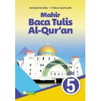 Mahir baca dan tulis Al-Qur'an (Mahir BTQ) untuk SD/MI Kls 5