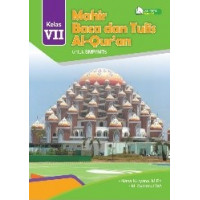 Mahir baca dan tulis Al-Qur'an (Mahir BTQ) untuk SMP/MTS Kls 7 