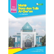 Mahir baca dan tulis Al-Qur'an (Mahir BTQ) untuk SMP/MTS Kls 8